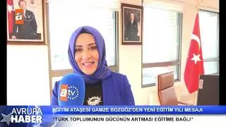 Düsseldorf Başkonsolosluğu Eğitim Ataşesi  Gamze Bozgöz'den yeni eğitimyılı ve Türkçe mesajı
