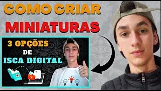 Como Criar Thumbnail Pelo Celular