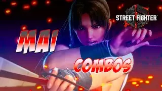 SF6 - Mai Combos