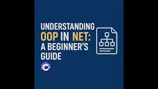 Understanding OOP in .NET (C#) – Beginner’s Guide to Object-Oriented Programming.