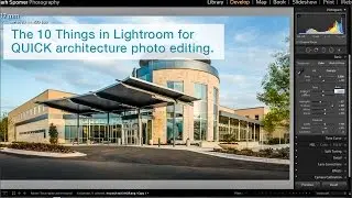 My Top 10 Tips in Lightroom for architecture photo editing.
