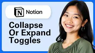 How To Collapse Or Expand Toggles In Notion