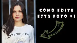 COMO EDITÉ ESTA FOTO #2