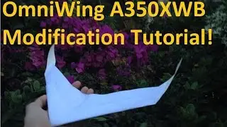 Paper Airbus A350XWB OmniWing Modification Tutorial (Simple Version)