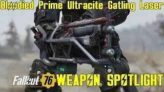 Fallout 76: Weapon Spotlights: Bloodied Hitman's Prime Ultracite Gatling Laser