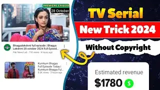 How To Upload Tv Serial On YouTube Without Copyright Strike || New Trick To Upload Tv Serial 2024