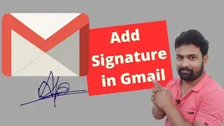 How to Add Signature in Gmail | Add Signature in Gmail | Add real Signature in Gmail Account |