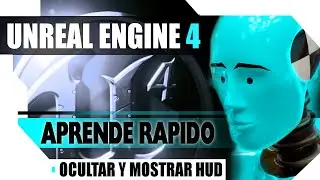 Unreal Engine 4 Aprenda Rapido - Widgets como HUD (Ocultar y Mostrar)