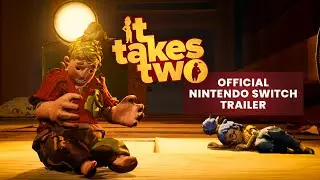 It Takes Two Official Nintendo Switch Reveal Trailer