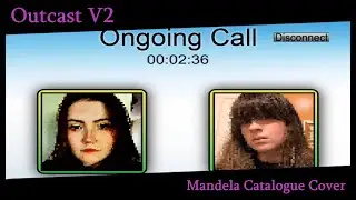 Outcast V2 but Evelin and Sarah sing it - Mandela Catalogue Cover