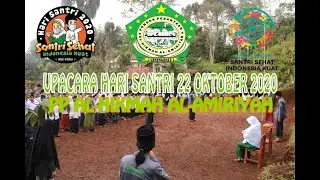 RANGKAIAN UPACARA HARI SANTRI 22 OKTOBER 2020 PP AL-HIKMAH AL-AMIRIYAH