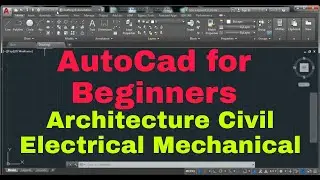 AutoCAD for Beginners || Interface of AutoCAD || Introduction of AutoCAD in Hindi