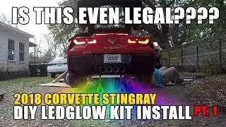 Ep 03: DIY CORVETTE LEDGLOW INSTALL  Pt. 1