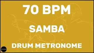 Samba | Drum Metronome Loop | 70 BPM