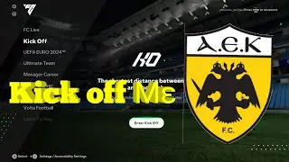 παίζουμε kick off με ΑΕΚ στο Ea sports fc 24