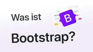 Was ist Bootstrap? Das Framework erklärt in 12 Minuten!