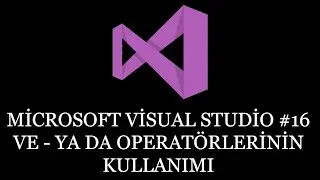 Visual Studio #16 ve - ya da operatörlerinin  kullanımı