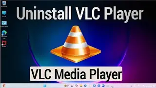 How to Uninstall VLC Media Player Windows | Uninstall VLC Player Windows