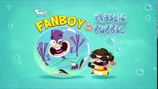 Fanboy & Chum Chum: Fanboy in the Plastic Bubble Title Theme