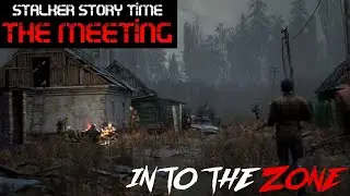 STALKER Story Time Episode 2 - The Meeting