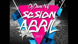 03  Sesion Abril 2012 Dj Dani NG