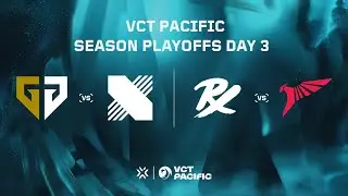 VCT Pacific - Season Playoffs Day 3