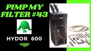 Pimp My Filter #43 - Hydor Professional 600 canister filter