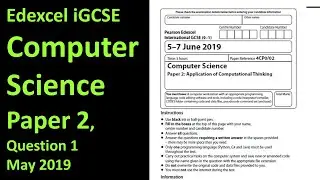Edexcel iGCSE Computer Science Paper 2 2019 Question 1