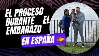 🙏El proceso completo durante un embarazo en España 🇪🇸