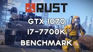 Rust Benchmark NVIDIA GTX 1070 & i7-7700k Ultra Settings! (1080p60)