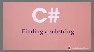 How to find substring in a given string | C# string manipulation example | C# interview question