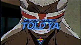 midwxst - Told Ya w/ Summrs (prod. Ninetyniiine + Qioh)