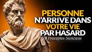 PERSONNE N'ENTRE DANS VOTRE VIE PAR HASARD : 9 LEÇONS PUISSANTES DE STOÏCISME