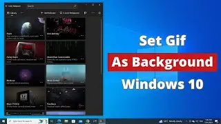 How to Set Gif As Windows 10 Background