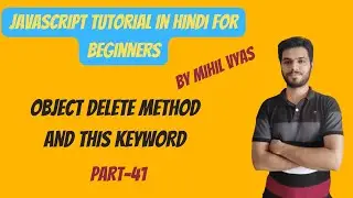 Object Delete Property In Javascript | this keyword in Javascript | Javascript Tutorial | #41