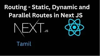 NEXT JS Tutorial #3 Learn Routing - Static, Dynamic and Parallel Routes in Next JS in Tamil