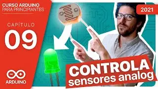 CAP #9►👉💡ENCIENDE un led cuando no hay LUZ - Sensores Analógicos [Curso Arduino Español desde cero]