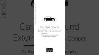Car Start External Sound (Mini Cooper) 🚙 / Car Start Sound / Cars SFX 
