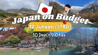 12 Jutaan Traveling ke Jepang 10 hari 9 kota! Tips hemat + Travel Hacks | Tokyo, Kyoto, Osaka, dll