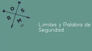 Ep. 2 Limites y palabra de seguridad