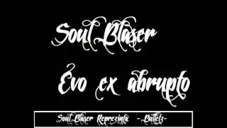 Soul Blaser Povestea mea II