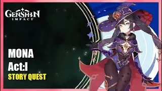 Mona Story Quest Act: I - Complete Story | Genshin Impact