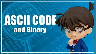 ASCII Code and Binary