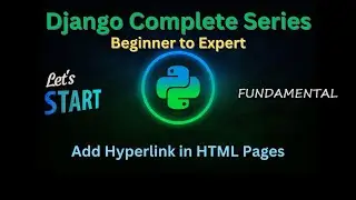 15 - Add Hyperlink in Django HTML Pages | Django Master Series
