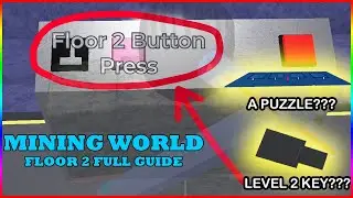 [NEW CODE] Mining World Floor 2 Full Guide