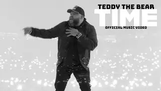 Teddy The Bear - Time (Official Music Video)