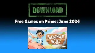 Everdream Valley - Free Games on Prime: June 2024