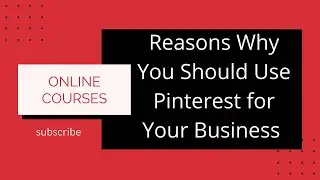 №2 Reasons Why You Should Use Pinterest for Your Business 