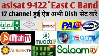 asiasat 9-122°East C Band || 17 channels huye  add || 26:07:2024