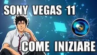 Sony Vegas Pro 11 - Guida base semplice e dettagliata al 100% [ITA]